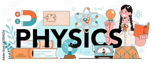 Physics typographic header. Students explore electricity, magnetism,
