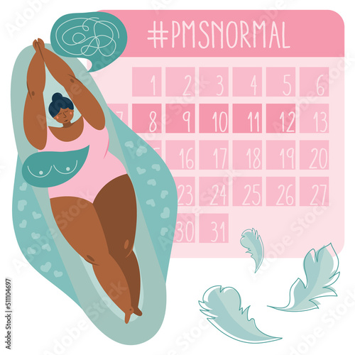 Vector illustration with body positive young women on hygienic device pads, and PMS calendar, menstruation tracker or calculator. The menstrual period, PMS and blood is NORMAL.