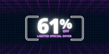 61% off limited special offer. Banner with sixty one percent discount on a  black background with white square and purple