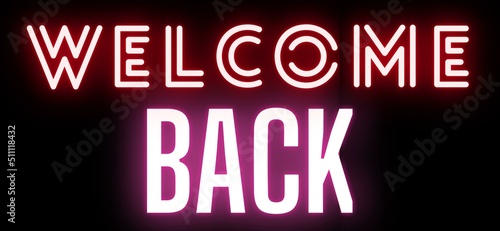 Neon sign on a black background - Welcome back 