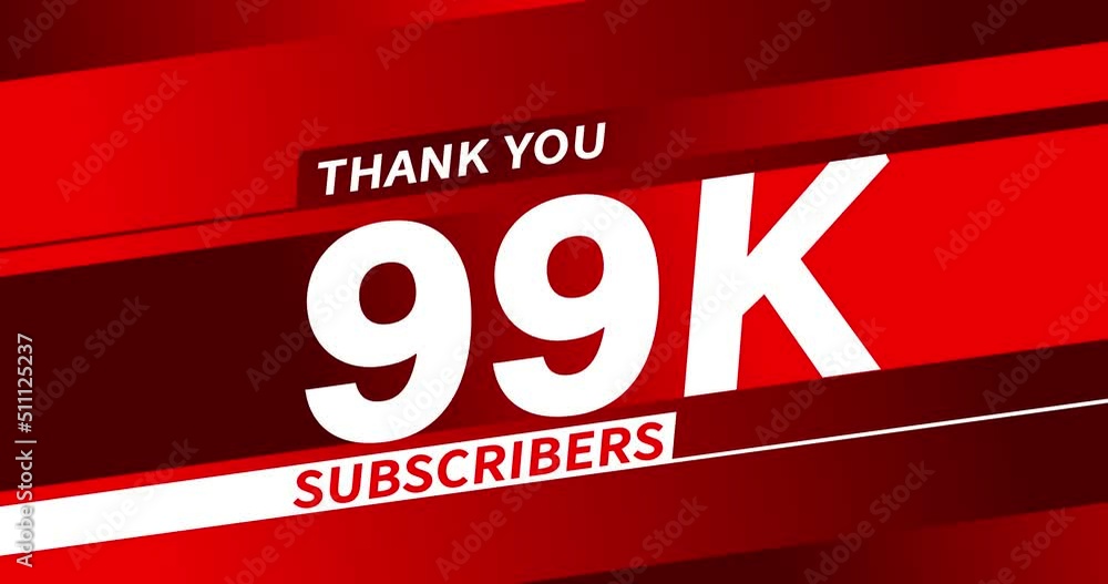 Thank you 99K subscribers modern animation banner design Thank you 99K subscribers modern animation banner design