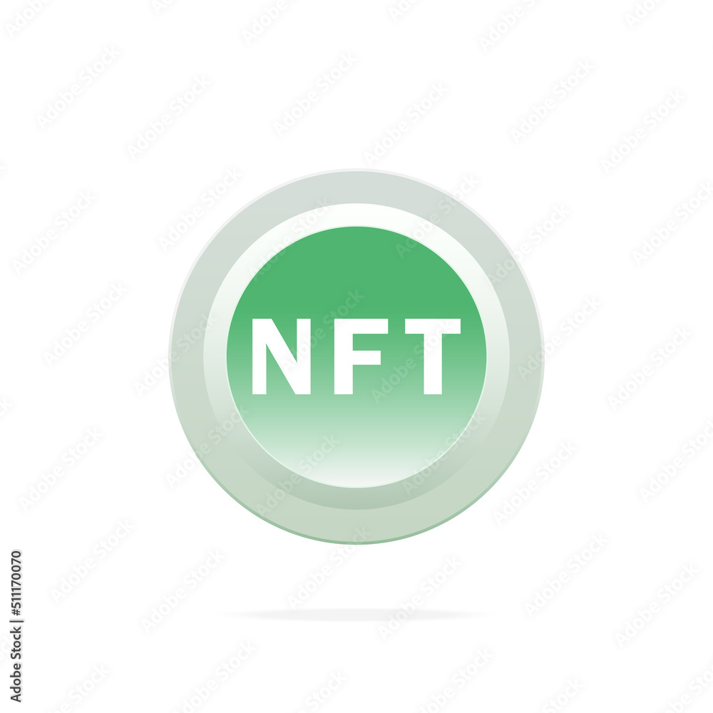 NFT button. Unique token icon. Realistic icon with the inscription non-fungible token Vector for apps and websites NFT button. Unique token icon. Realistic icon with the inscription non-fungible token Vector for apps and websites