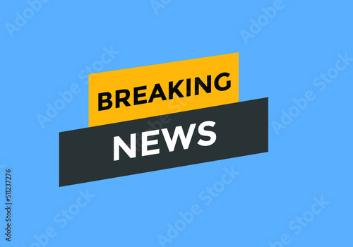 Breaking news button. Breaking news web template. Sign icon banner
