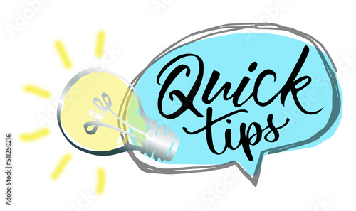 Quick tips symbol, quick tips calligraphy, blue dialog box, yellow and silver light bulbs with rays, vector