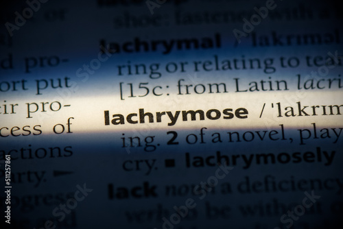 lachrymose