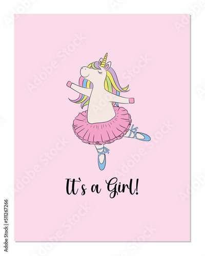 Baby shower invitation card with cute unicorn. It`s a girl lettering unicorn ballet dancer adorable pony  wearing tutu skirt and ballet shoes. Kids party invitation design template veretical format.