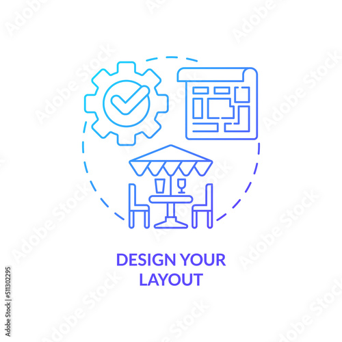 Design layout blue gradient concept icon. Opening restaurant step abstract idea thin line illustration. Floor plan. Space allocation. Isolated outline drawing. Myriad Pro-Bold font used