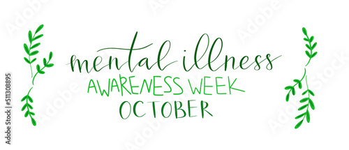 Mental Illness Awareness Week hand drawn brush lettering card template © stournsaeh