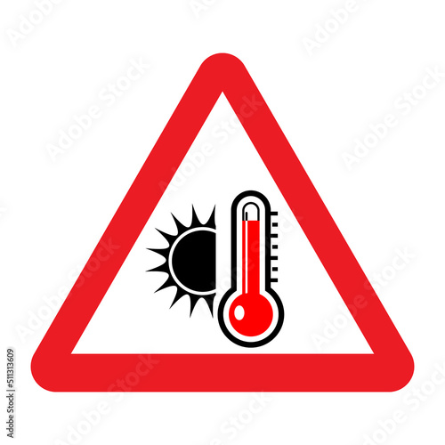 High temperature warning sign. Vector illustration of red triangle sign with sun and red thermometer icon inside. Summer concept. Caution symbol isolated on background. Very hot and scorching.