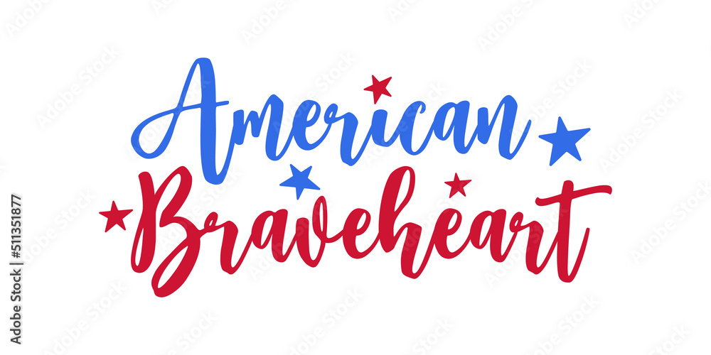 American Braveheart. Happy Fourth Of July Independence Day Design. Usable for greeting cards, banner, t-shirt, background. July fourth in USA emblems. svg. vector