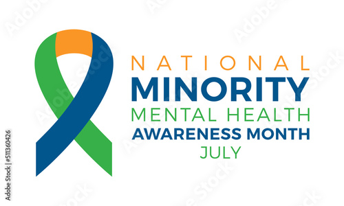 National minority mental health awareness month of july. Minority mental health awareness month. Vector template for banner, greeting card, poster with background. Vector illustration.