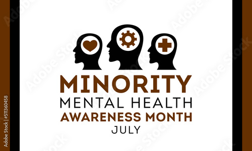 Minority mental health awareness month. National minority mental health awareness month of july. Vector template for banner, greeting card, poster with background. Vector illustration.