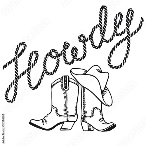 Howdy text with cowboy boots and hat. Vector lasso text and rodeo outfit isolated on white for design. 