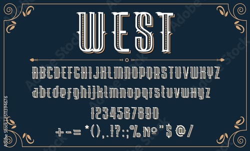 Western retro front, Wild West vintage type alphabet, vector old typography letters. Western font of wild west typeface numbers and signs in style of cowboy saloon or vintage steampunk type
