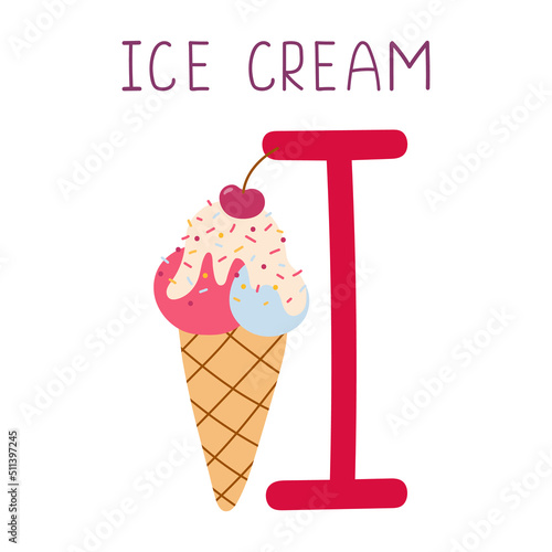 Capital letter I of English childish alphabet with ice cream. Cute kids font for kindergarten and school education.
