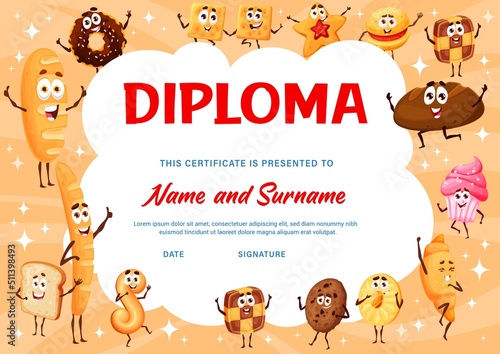 Kids diploma, cartoon bakery and cookies characters, vector certificate appreciation award. School or kindergarten children diploma award with funny croissant, bagel and pastry baguette with cupcake