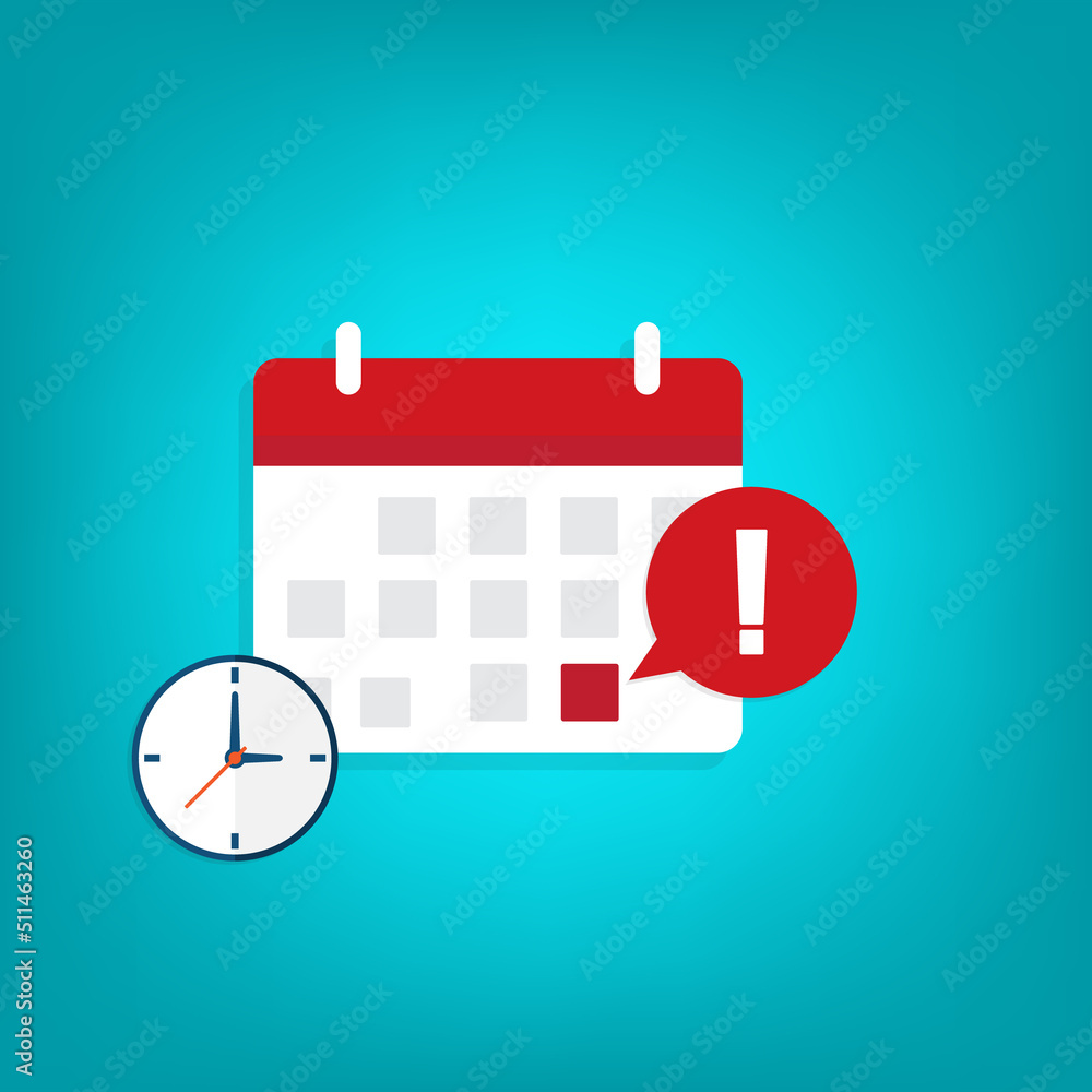 Calendar deadline or event reminder notification with clock. Vector Illustration Calendar deadline or event reminder notification with clock. Vector Illustration