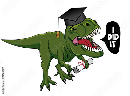 I did it! - T rex tyrannosaurus in graduate cap. Cute smiling happy dinosaur with diploma. Dino character in cartoon style. Congratulation graduates. Good for t-shirt, mug, gift. 