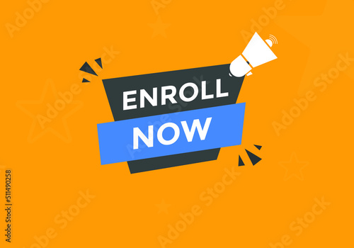 Enroll now button. Enroll now text web template. Sign icon banner
