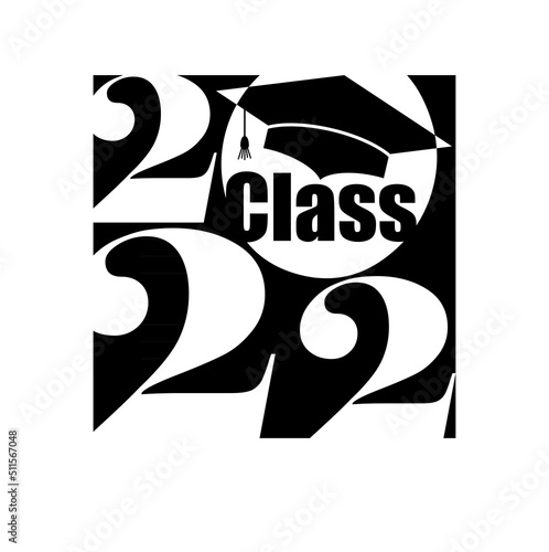 2022 Class of. Cover of card for 2022 graduation. Creative flat design for your greetings card, invitation,  albom