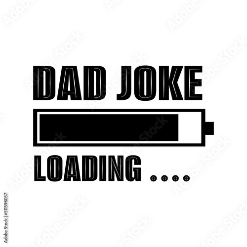 dad jokes loading svg, dad daddy papa father svg, Dad Jokes SVG, Fathers Day SVG,
