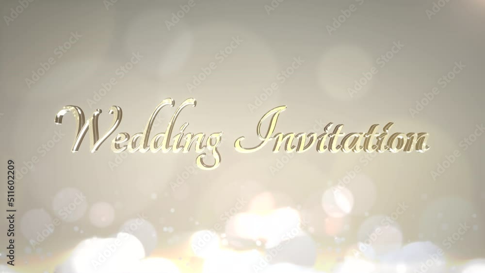 Wedding Invitation with gold round bokeh and glitters, motion holidays, romantic and wedding style background Wedding Invitation with gold round bokeh and glitters, motion holidays, romantic and wedding style background