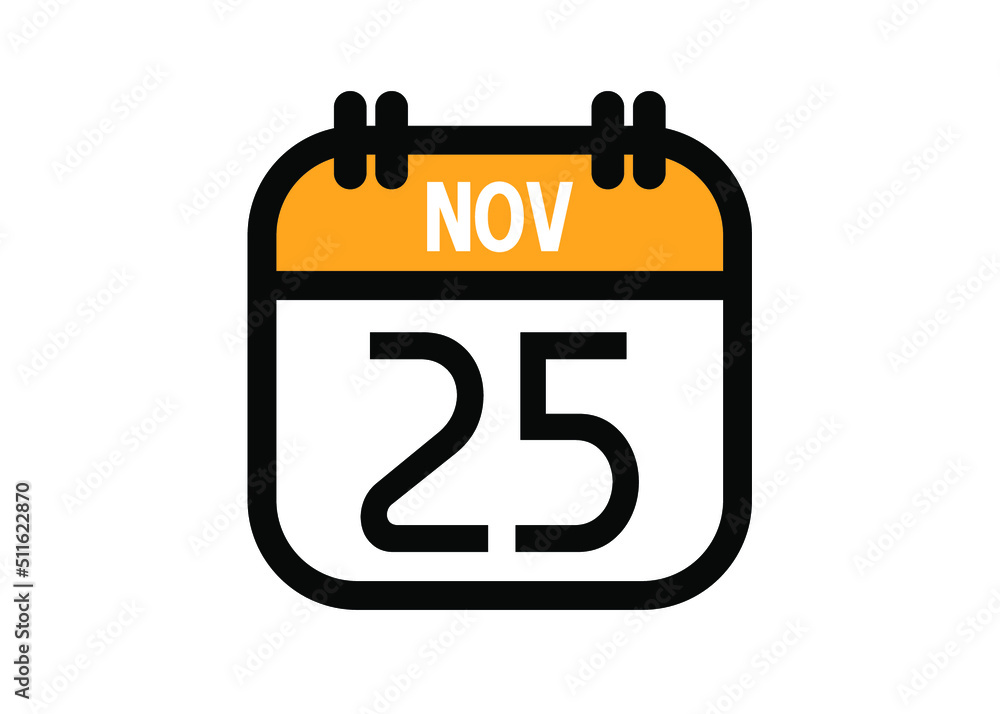 November 25. November calendar for deadline and appointment. Vector in Yellow.