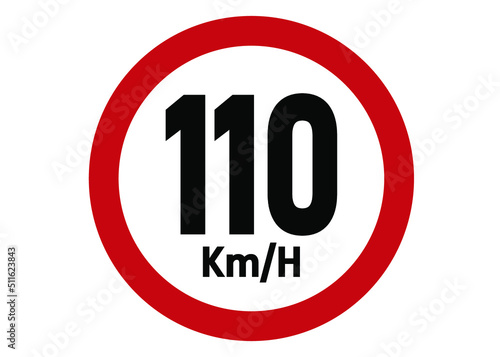 Maximum speed limit sign 110km/h. Road sign board in red isolated on white background.