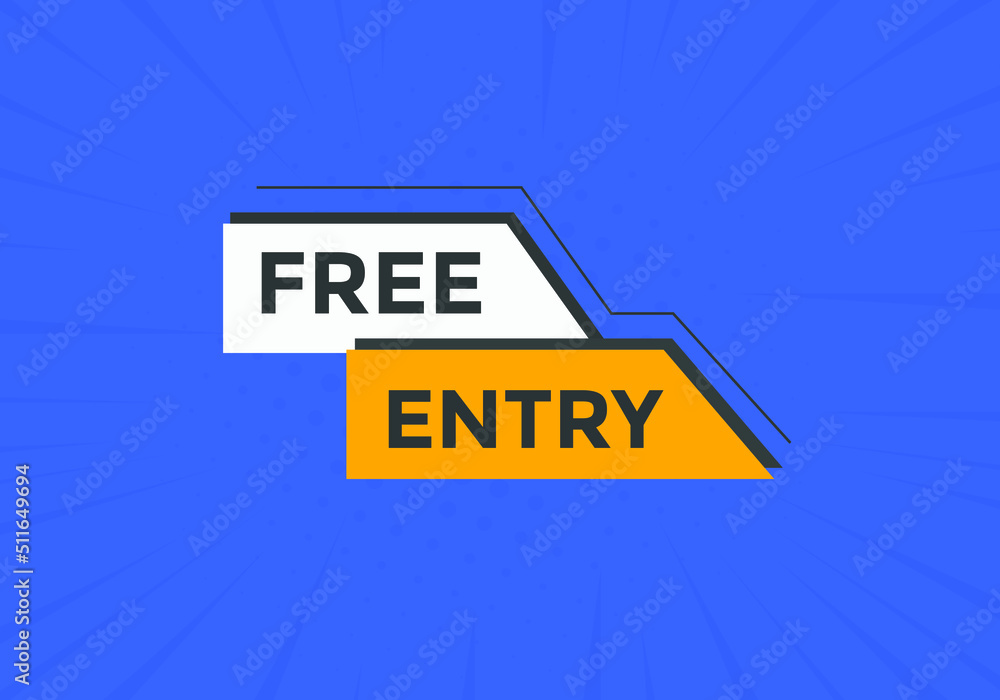 Free entry button. Free entry text web banner template. Sign icon banner
Free entry button. Free entry text web banner template. Sign icon banner