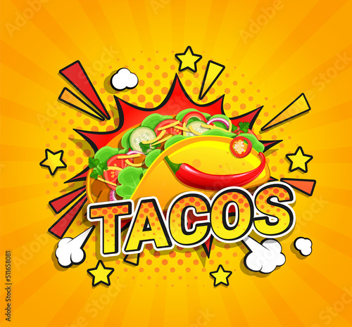 Tacos flyer on sunburst halftone background. Banner with delicious mexican taco and spice pepper in pop art style.Template design,labels, menu, caffee,resaurant,advertise.Takeaway snack.Vector