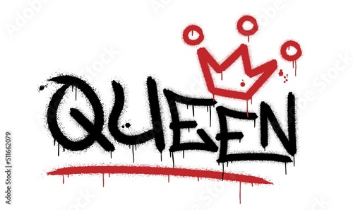 Queen. Urban street graffiti style with splash effects and drops on white background. Vector Illustration