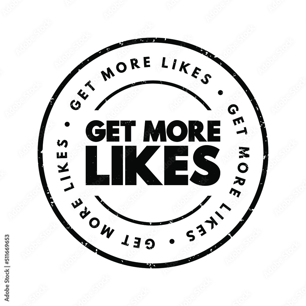 Get More Likes text stamp, concept background