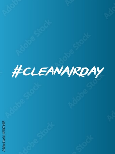 Clean Air Day typhograpy trendy design with Colorful background