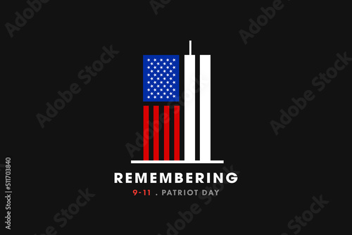 Remembering 9 11, September 11, Patriot day. Illustration of the Twin towers representing the number eleven. We will never forget the terrorist attacks of september 11, 2001	