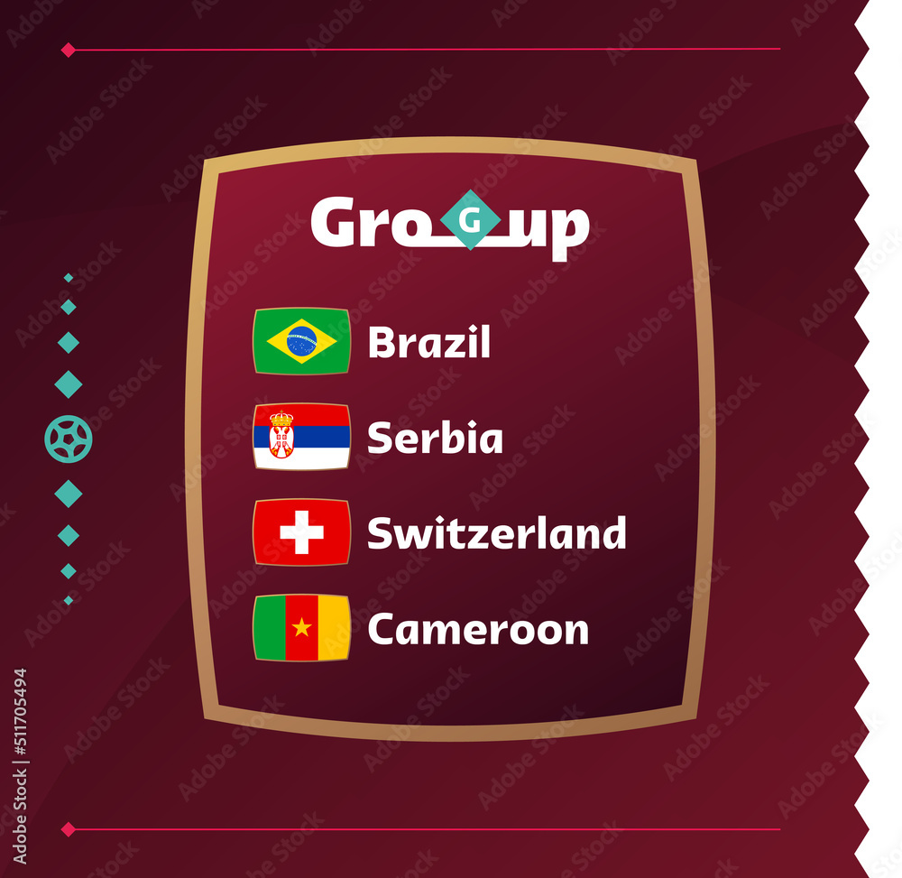 World football 2022 Group G. Flags of the countries participating in the 2022 World championship. Vector illustration World football 2022 Group G. Flags of the countries participating in the 2022 World championship. Vector illustration