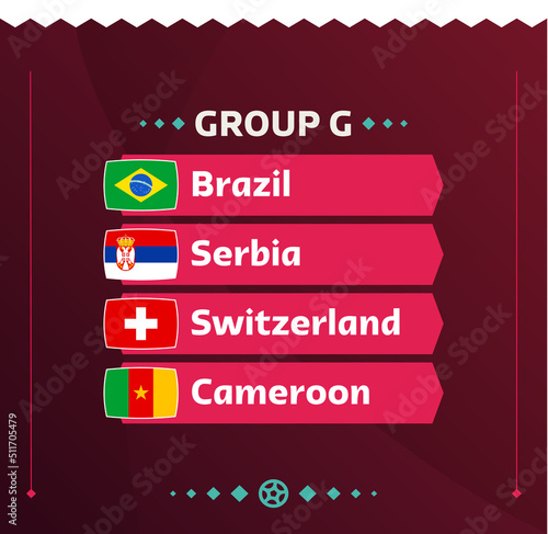 World football 2022 Group G. Flags of the countries participating in the 2022 World championship. Vector illustration