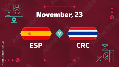 spain vs costa rica match. Football 2022 world championship match versus teams on soccer field. Intro sport background, championship competition final poster, flat style vector illustration