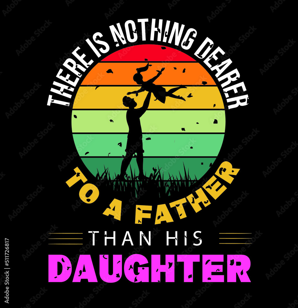 Fathers love his daughter | Fathers day t shirt | women 
t shirt, Fathers day quote
