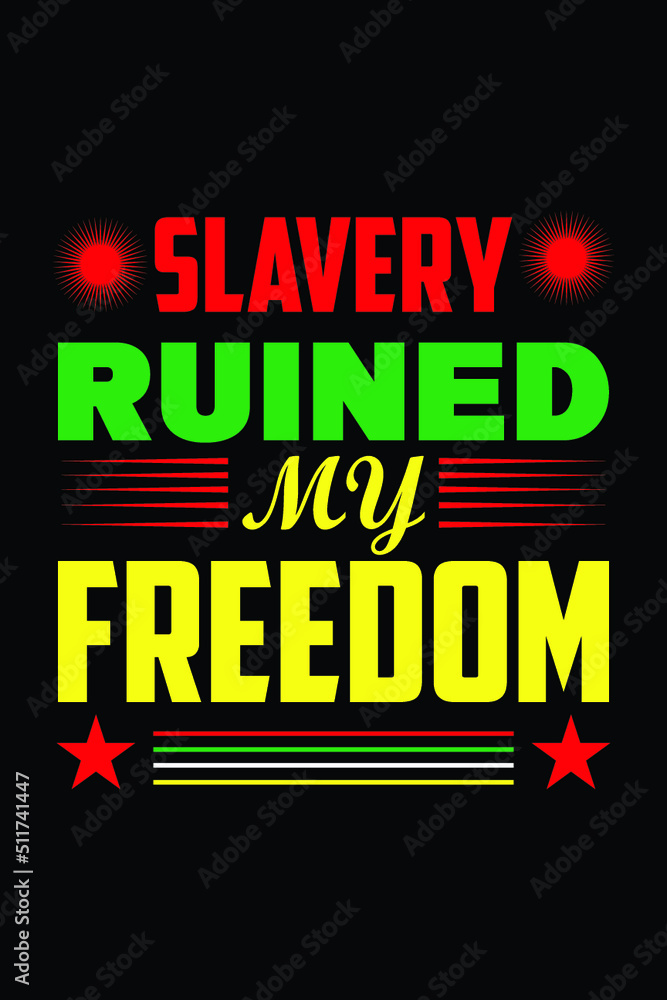 SLAVERY RUINED MY FREEDOM