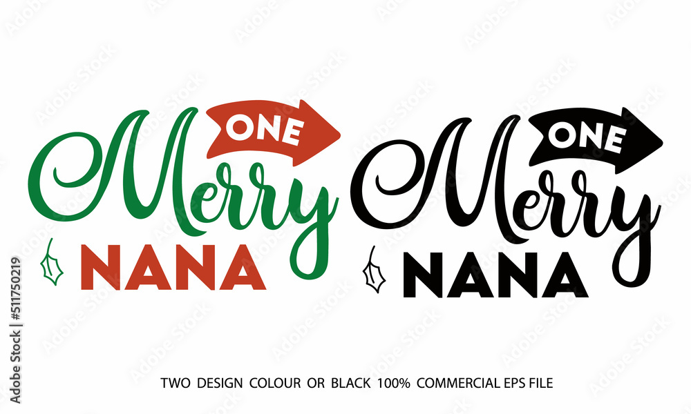 One Merry Nana SVG Craft Design.