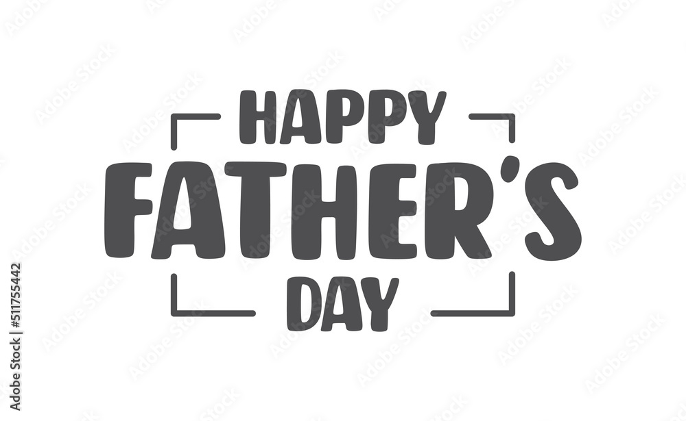 Happy father's day lettering design. Holiday dad celebration. Happy father's day lettering design. Holiday dad celebration.