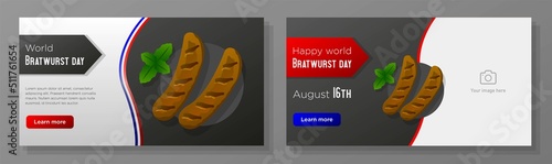 Happy world bratwurst day online banner template set, German sausages celebration advertisement, horizontal ad, August 16th sausage brats content marketing post, roasted meat creative brochure