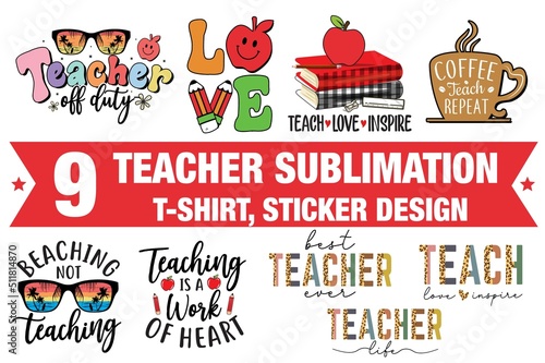 Teacher Sublimation Sticker t-shirt designs