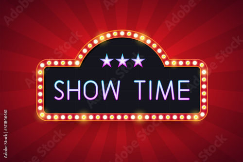 Show Time, Neon light frame. text with electric bulbs. Vector illustration