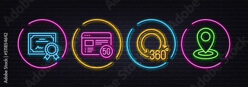 Certificate, 5g internet and 360 degrees minimal line icons. Neon laser 3d lights. Location icons. For web, application, printing. Certified file, Wifi quality, Panoramic view. Map pointer. Vector
