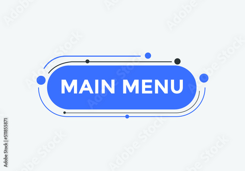 Main Menu button. Main Menu text web banner template. Sign icon banner
