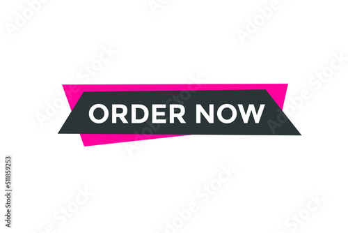 Order Now button. Order Now text web banner template. Sign icon banner
