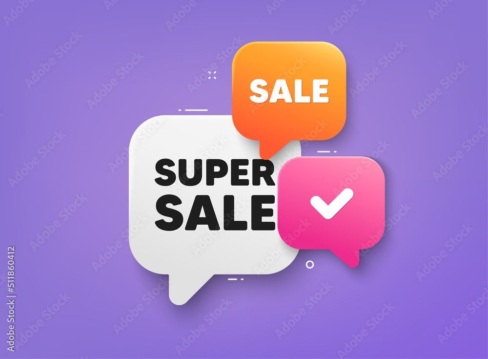 Super Sale tag. 3d bubble chat banner. Discount offer coupon. Special offer price sign. Advertising Discounts symbol. Super sale adhesive tag. Promo banner. Vector