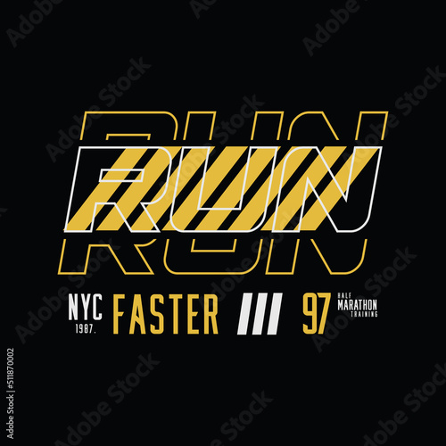 Run faster illustration typography. perfect for t shirt design