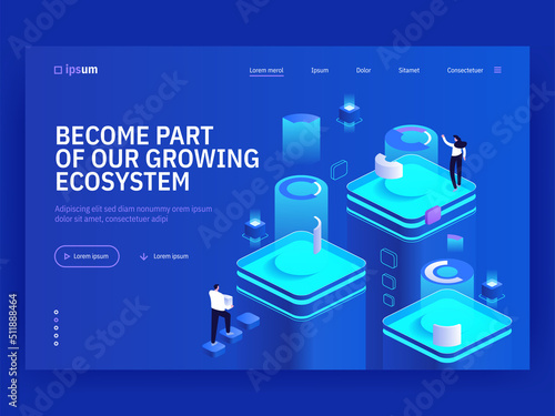 Become part of growing ecosystem isometric vector image on blue background. Space for financial actions and business. Virtual platform. Web banner with copy space for text. 3d components composition